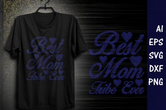 Best Mom Tribe Ever Rhinestone Template Review