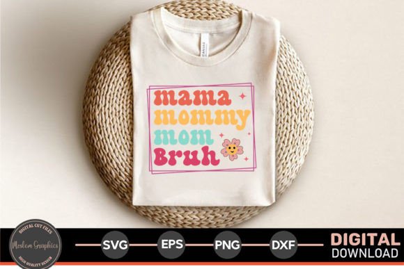 Mama Mommy Mom Bruh Retro SVG You Review