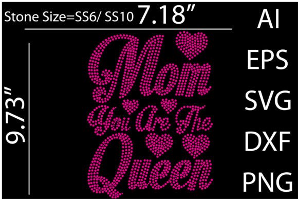 Mom You Are the Queen Rhinestone Templat